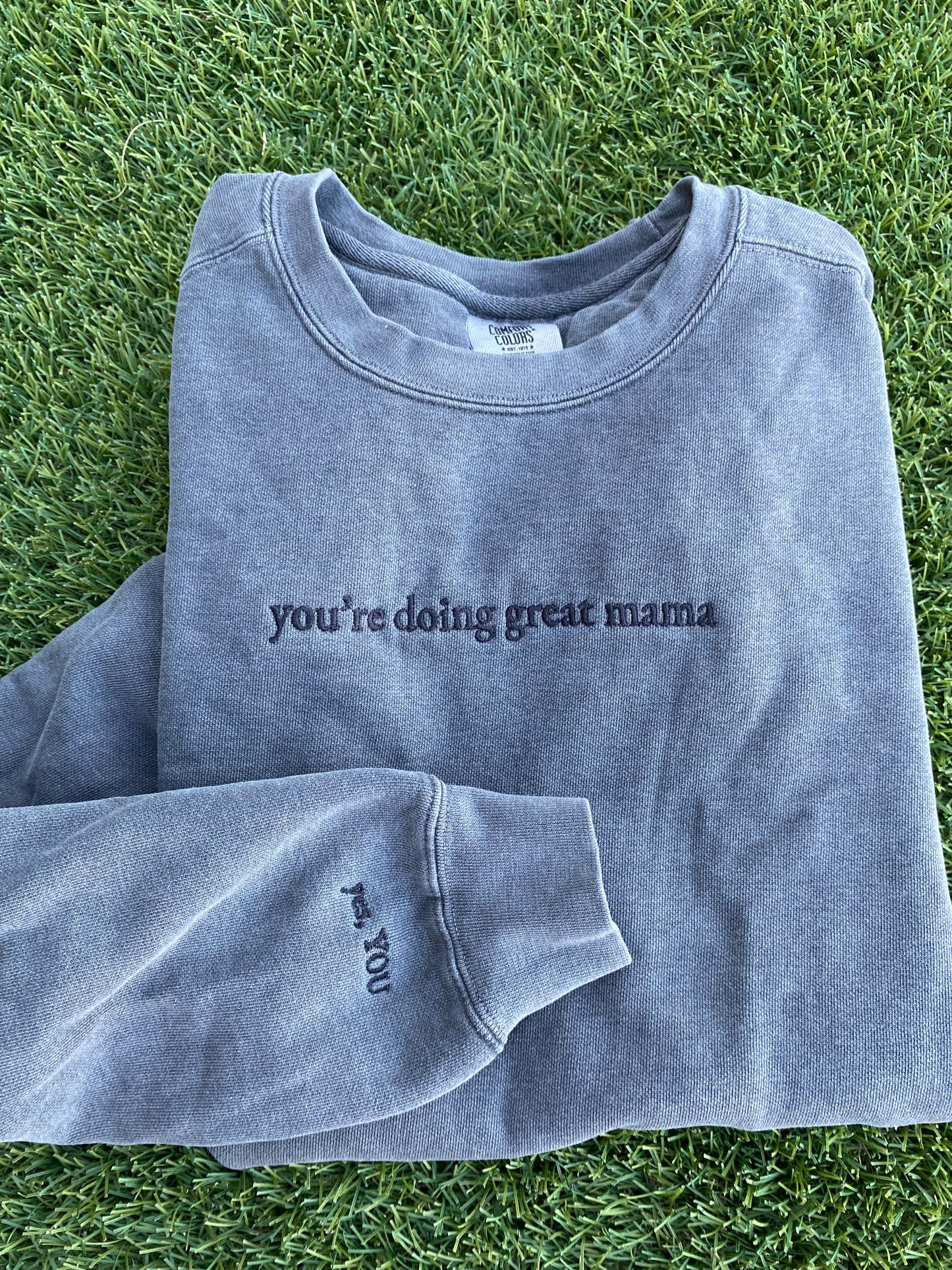 You’re Doing Great Mama Crewneck Sweatshirt